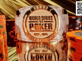 【EV扑克】WSOP线上主赛事|国人陈曾翔第9名,线上传奇Bencb789勇夺390W刀金手链冠军!