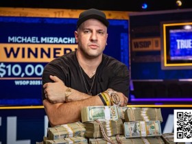 【EV扑克】震撼官宣!2025WSOP主赛冠军Michael Mizrachi正式加盟GGTeam成为最新全球大使!