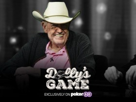 蜗牛扑克：PokerGo推出《多利的牌局》，Doyle Brunson等一众豪客玩家将亮相