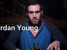 【蜗牛扑克】德州扑克玩家日常采访：Jordan Young
