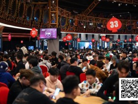 【EV扑克】PD15吉隆坡站 | 主赛共1992人次参赛 224人晋级第二轮,国人选手孙浩然690,000领跑全场冲击决赛圈